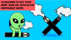 Vape On with ELYXR Disposable Vapes