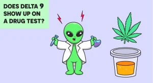 Does Delta 9 Show Up on a Drug Test?