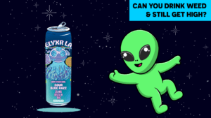 Is drinking weed can get you high