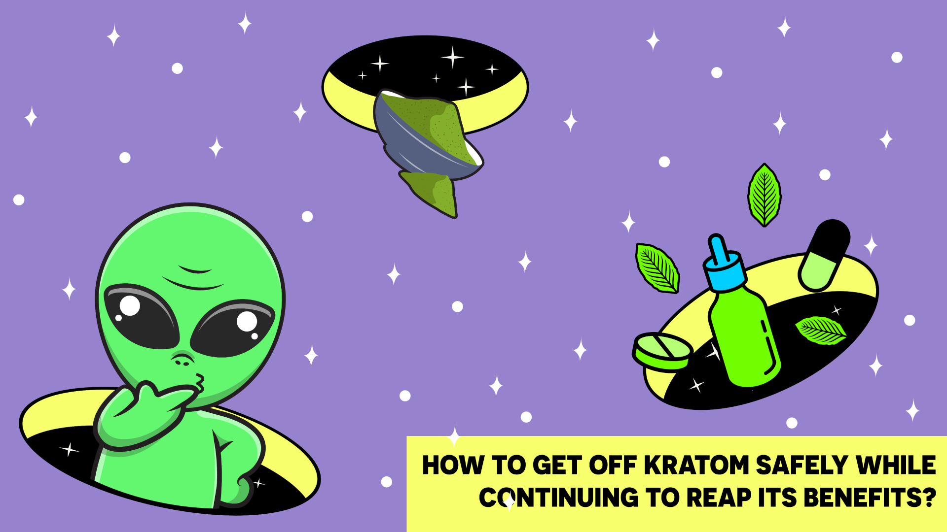 How to Get Off Kratom Safely While Continuing to Reap Its Benefits?
