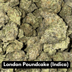 Buy Natural THCA Flower - London Poundcake Indica Strain