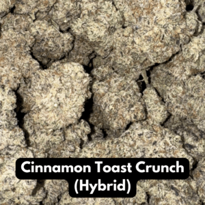 Natural THC-A Flower - Cinnamon Toast Crunch (Hybrid)