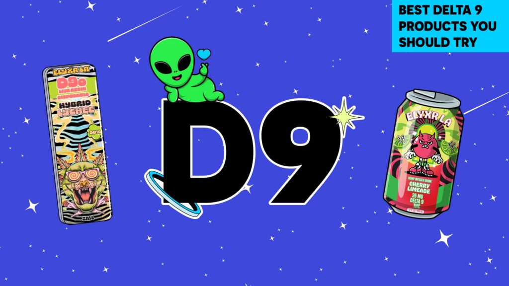 Best Delta 9 Products You Should Try